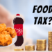 Featured image with fried chicken, sodas and the text 'Food Tax?'